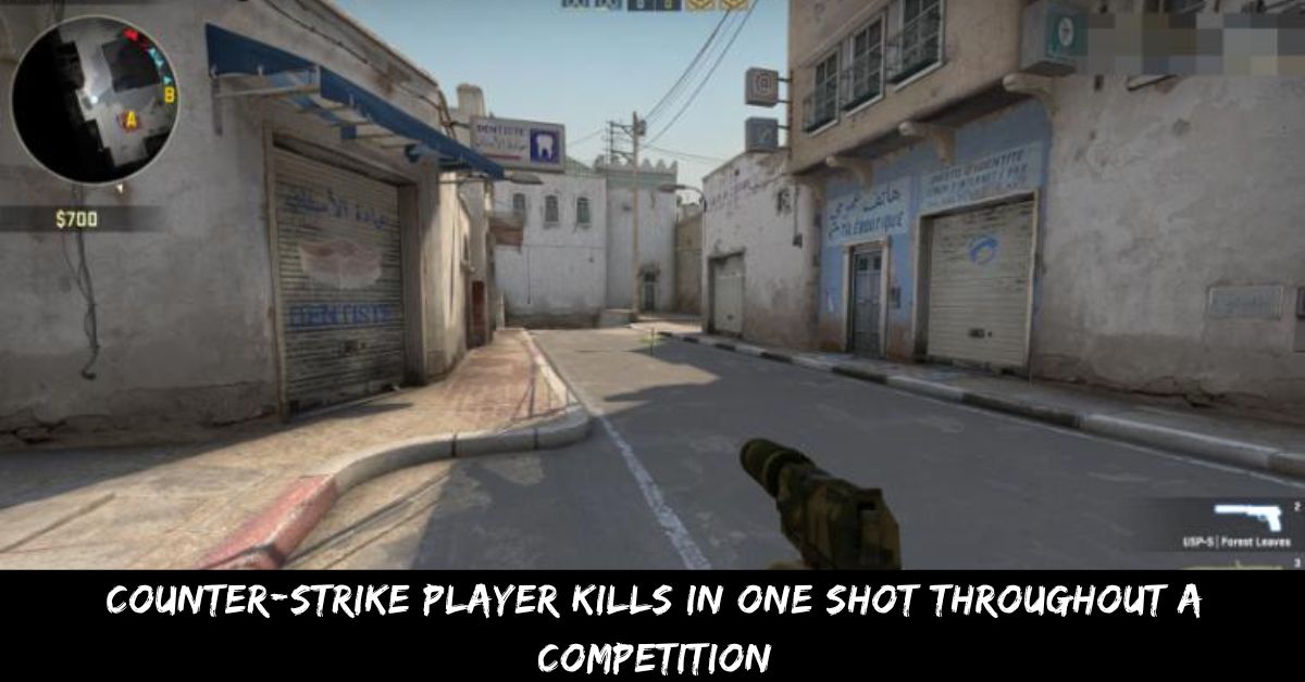 Counter-Strike Player Kills In One Shot Throughout A Competition