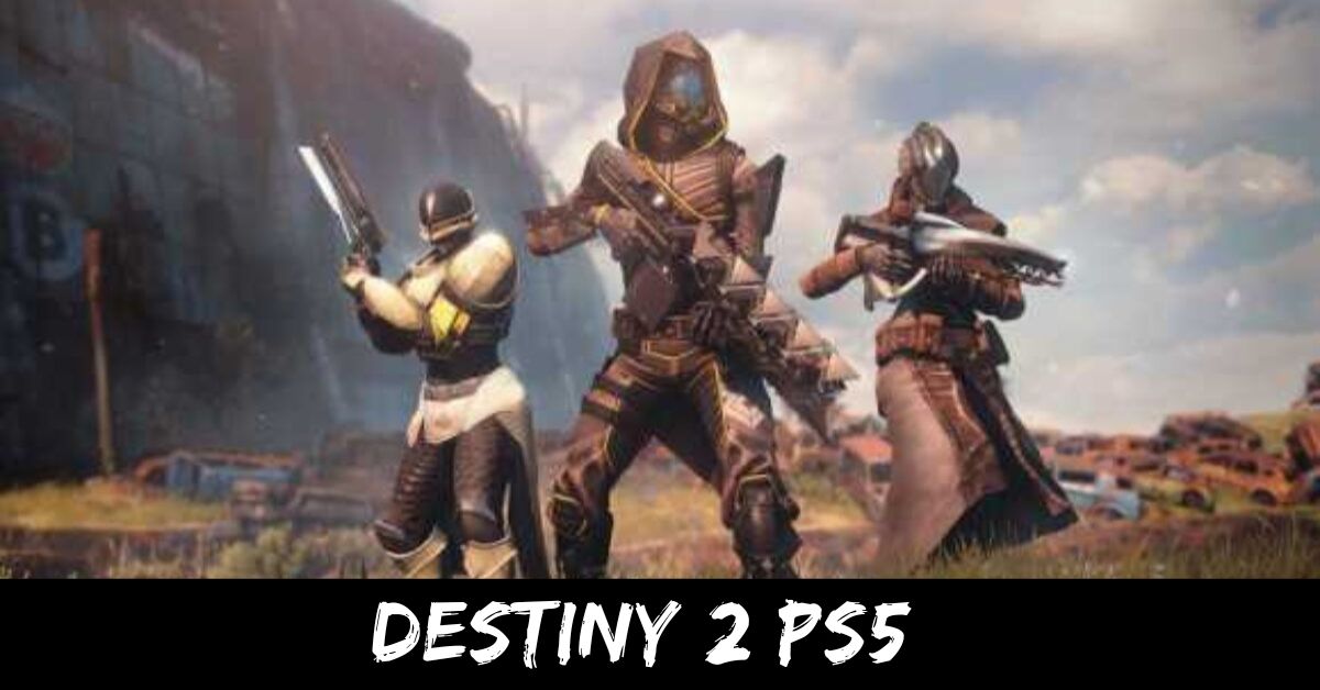 Destiny 2 PS5