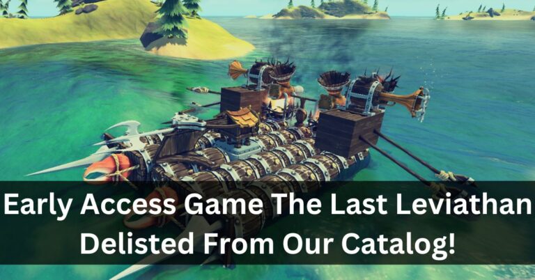 The Last Leviathan Delisted