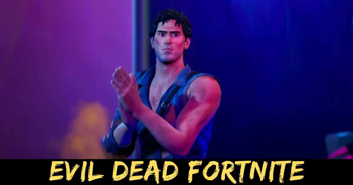 Evil Dead Fortnite