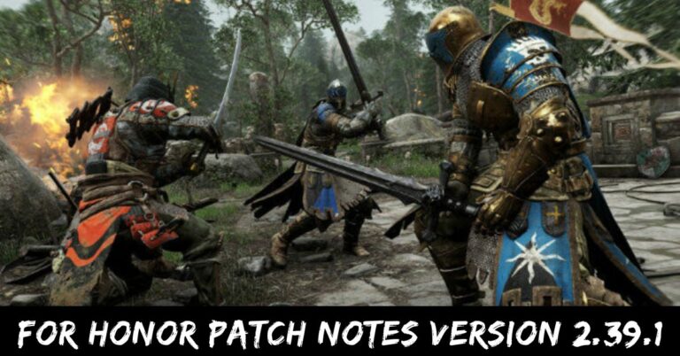 For Honor Patch Notes Version 2.39.1