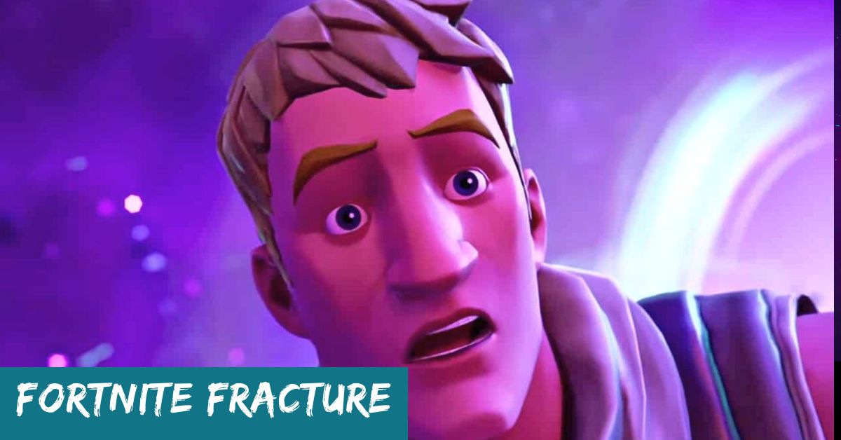 Fortnite Fracture