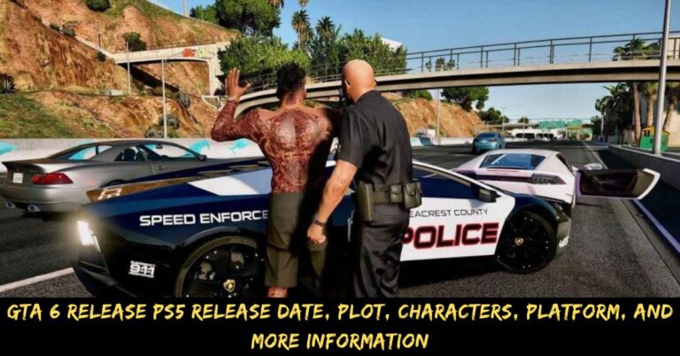 GTA 6 Release PS5 Release Date, Plot, Characters, Platform, And More Information
