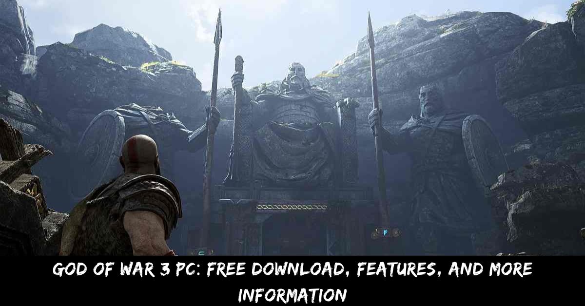 God Of War 3 PC Free Download, Features, And More Information