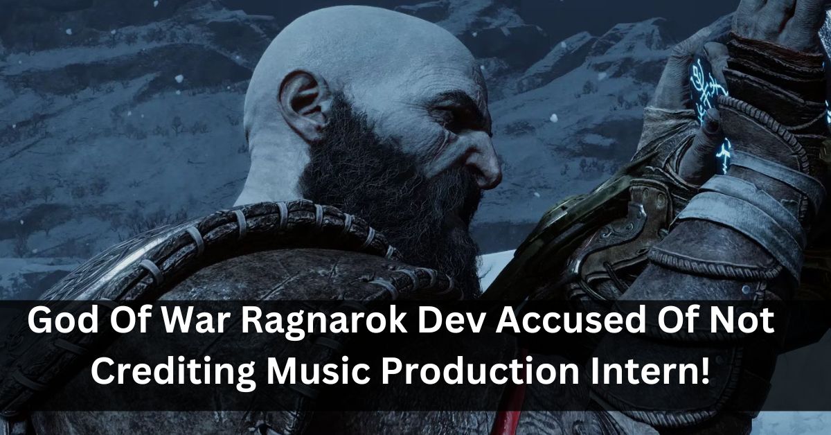 God Of War Ragnarok Dev Accused Of Not Crediting Music Production Intern!