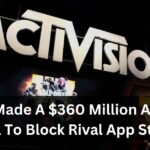Google Made A $360 Million Activision Deal To Block Rival App Store!