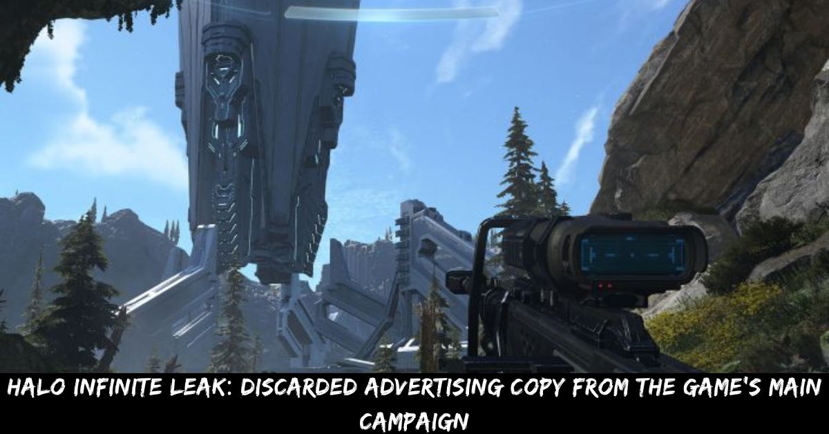 Halo Infinite Leak Discarded Advertising Copy From The Game's Main Campaign