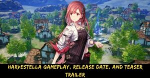Harvestella Gameplay, Release Date, And Teaser Trailer