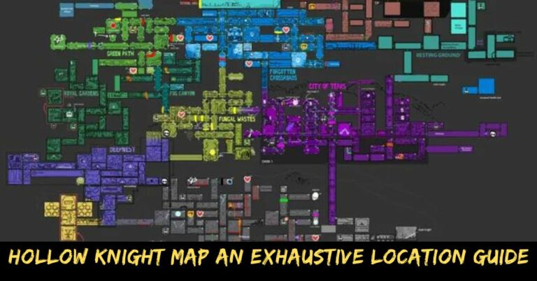 Hollow Knight Map An Exhaustive Location Guide
