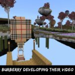 Minecraft And Burberry Developing Their Video Game Business