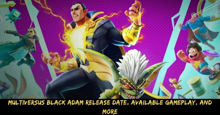 Multiversus Black Adam Release Date, Available Gameplay, And More