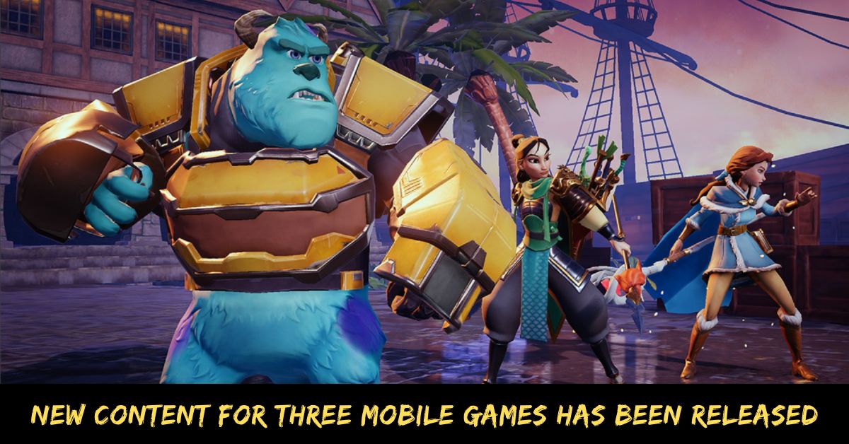 New Content For Three Mobile Games Has Been Released