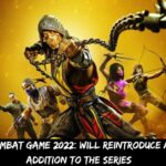 New Mortal Kombat Game 2022 Will Reintroduce a Much-loved Addition to the Series