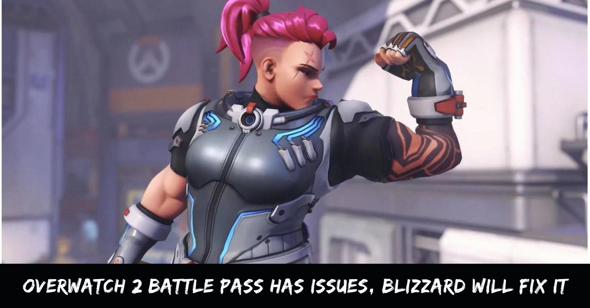 Overwatch 2 Battle Pass Has Issues, Blizzard Will Fix It