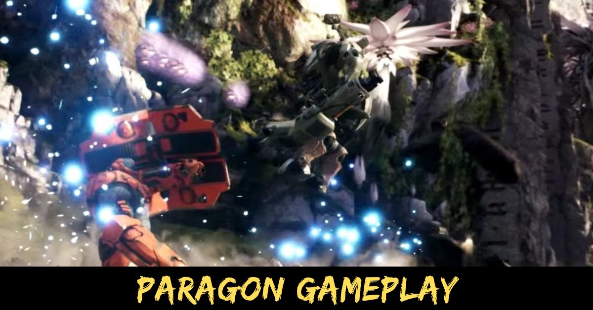 Paragon Gameplay