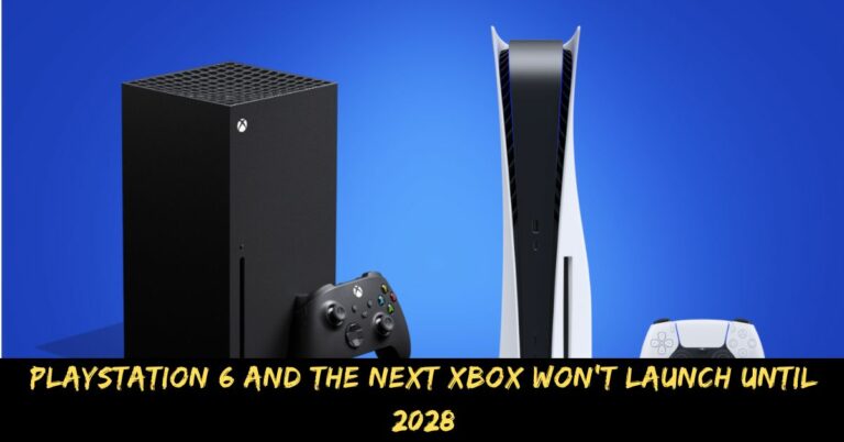 Playstation 6 and the Next Xbox Won't Launch Until 2028