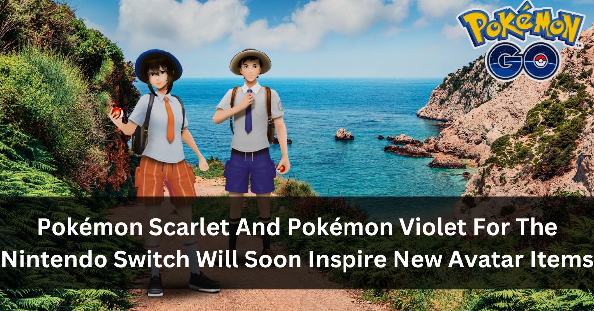 Pokémon Scarlet And Pokémon Violet For The Nintendo Switch Will Soon Inspire New Avatar Items