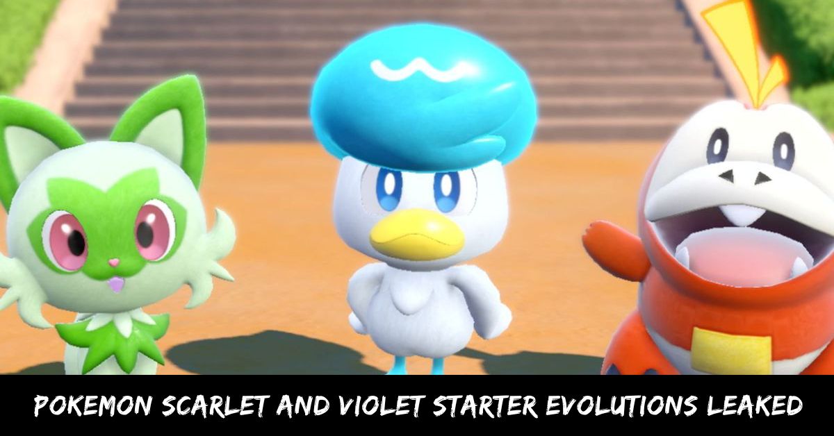 Pokemon Scarlet And Violet Starter Evolutions Leaked