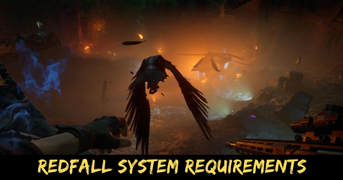 Redfall System Requirements