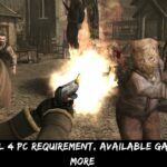 Resident Evil 4 PC Requirement, Available Gameplay, And More