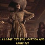 Resident Evil Village Tips For Location And Merging The Azure Eye
