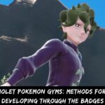 Scarlet and Violet Pokemon Gyms Methods for Acquiring and Developing Through the Badges