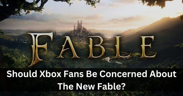 Should Xbox Fans Be Concerned About The New Fable?