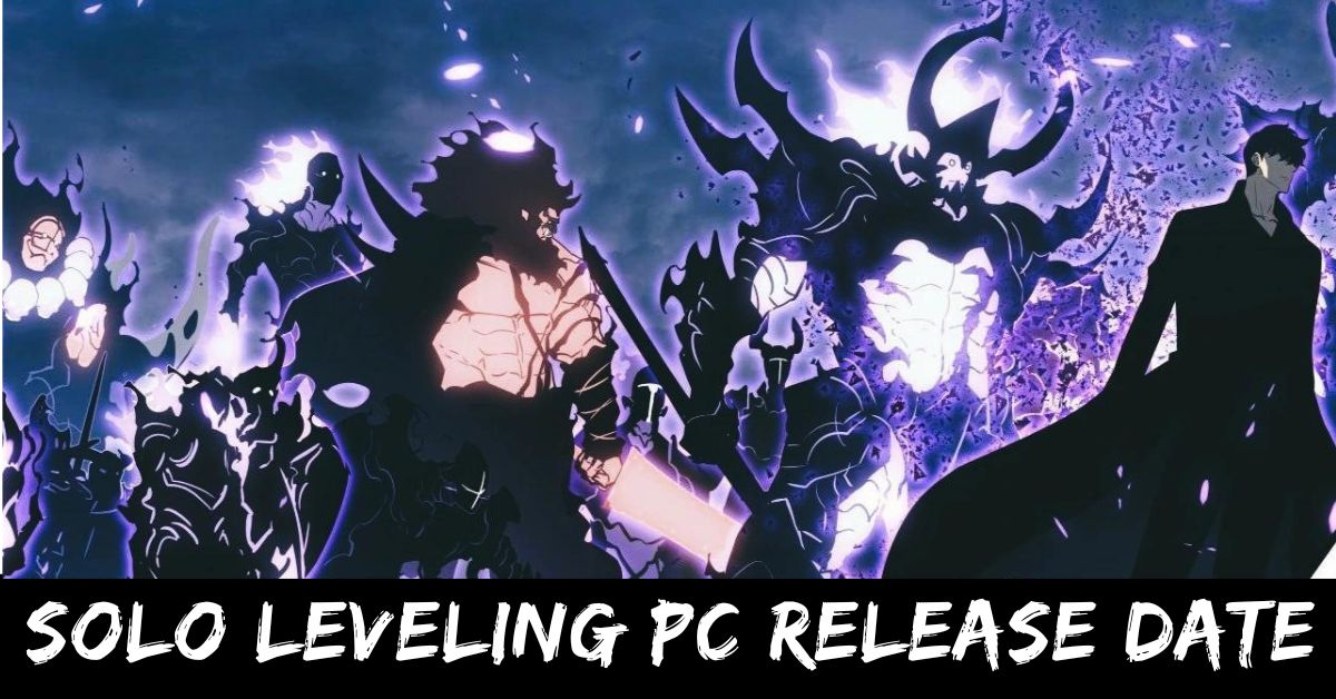 Solo Leveling Pc Release Date