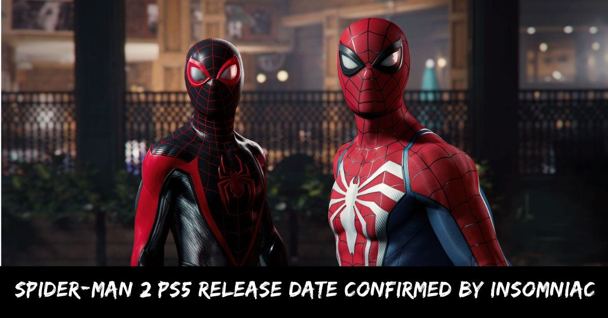 Spider-Man 2 Ps5 Release Date Confirmed by Insomniac
