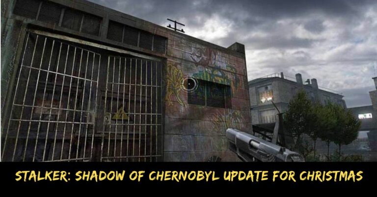 Stalker Shadow of Chernobyl Update for Christmas