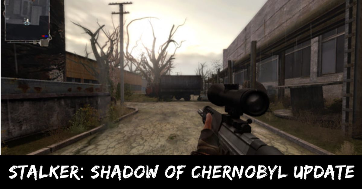 Stalker: Shadow of Chernobyl Update