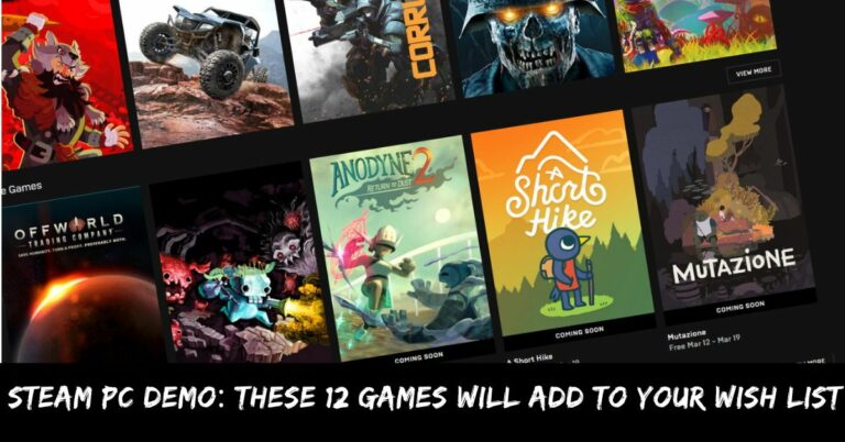 Steam PC Demo These 12 Games Will Add to Your Wish List