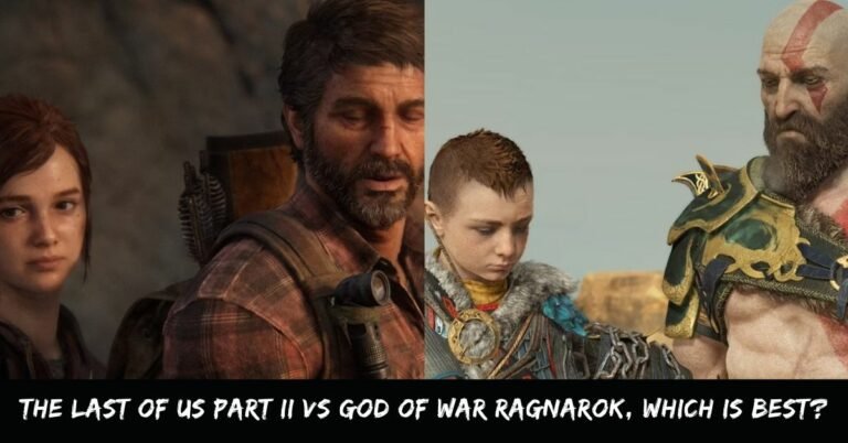 The Last Of US Part II VS God Of War Ragnarok, Which Is Best?