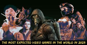 The Most Expected Video Games In The World In 2023