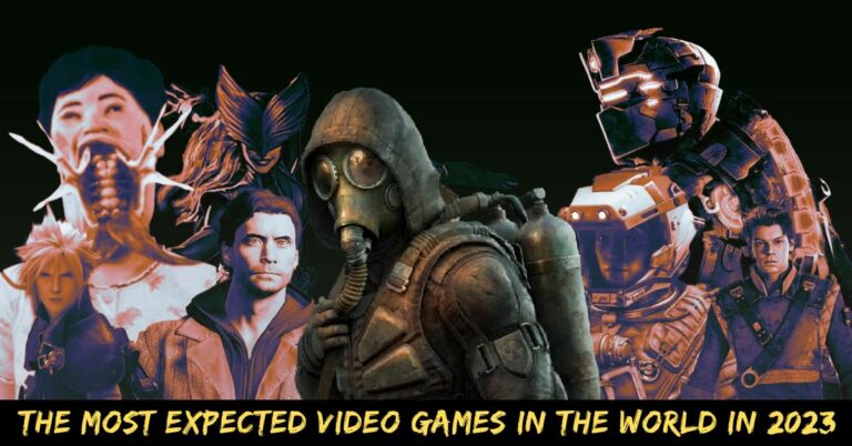 The Most Expected Video Games In The World In 2023