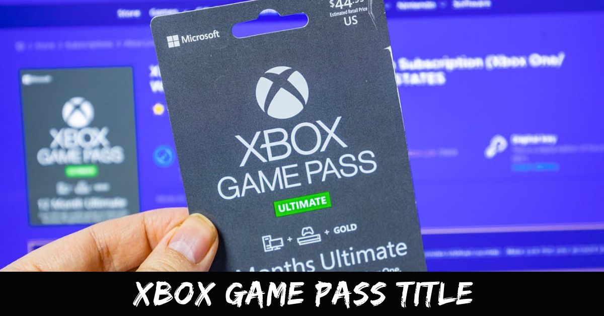 Xbox Game Pass Title