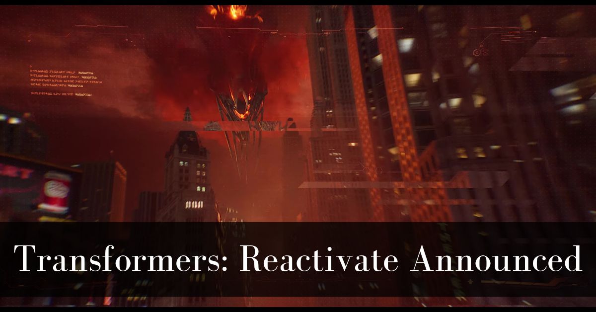 Transformers: Reactivate Announced