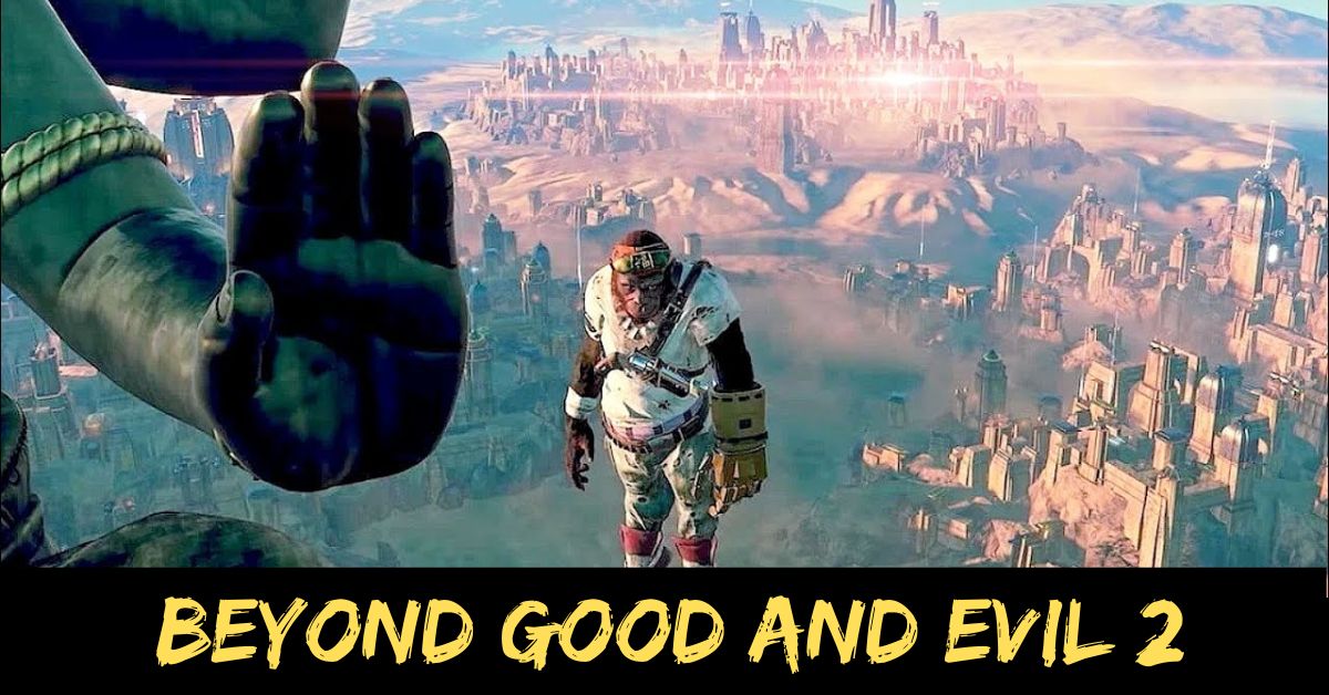 Beyond Good and Evil 2