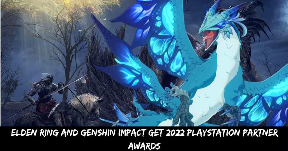 Elden Ring and Genshin Impact Get 2022 Playstation Partner Awards