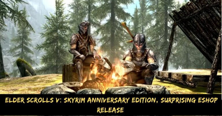 Elder Scrolls V Skyrim Anniversary Edition, Surprising Eshop Release