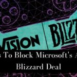 FTC Sues To Block Microsoft's Activision Blizzard Deal
