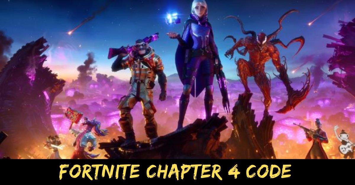 Fortnite Chapter 4 Code