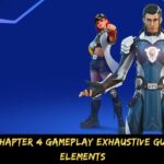 Fortnite Chapter 4 Gameplay Exhaustive Guide to New Elements
