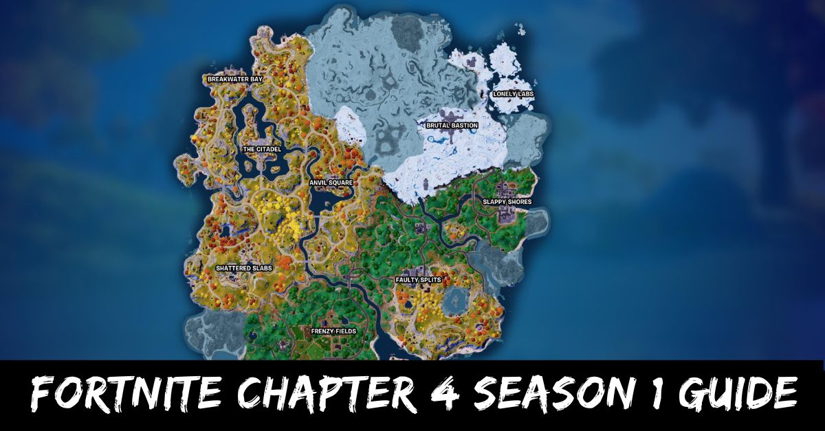 Fortnite Chapter 4 Season 1 Guide
