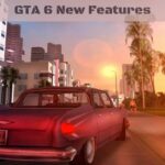 GTA 6 New Features
