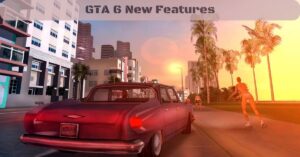 GTA 6 New Features