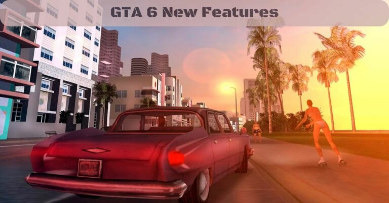 GTA 6 New Features