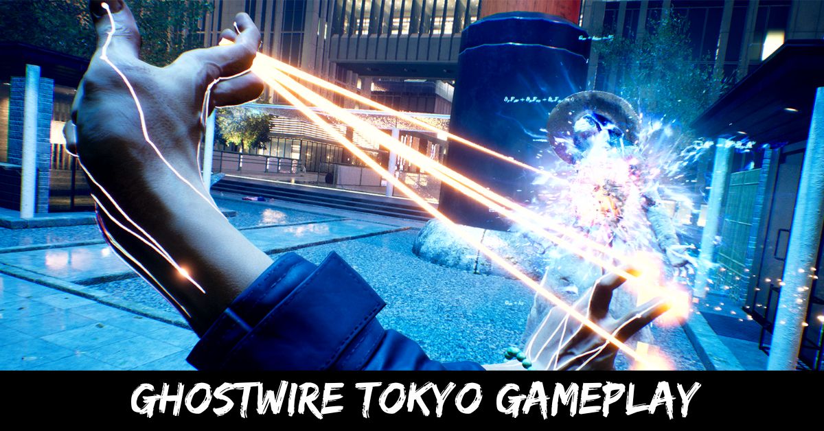 Ghostwire Tokyo Gameplay