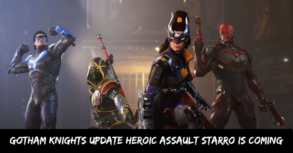 Gotham Knights Update Heroic Assault Starro is Coming