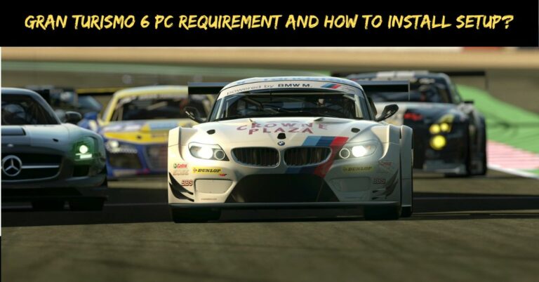 Gran Turismo 6 Pc Requirement And How To Install Setup